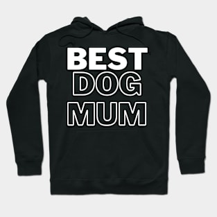 Best Dog Mum Hoodie